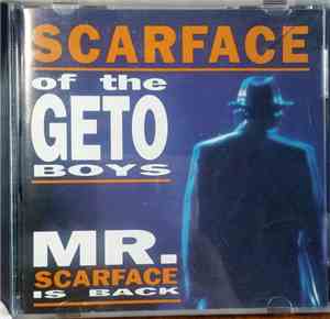 Scarface  - Mr. Scarface Is Back