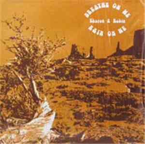 Sharon & Robin - Breathe On Me, Rain On Me