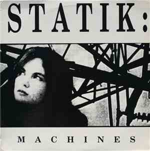 Statik  - Machines