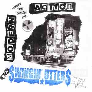 Swingin' Utters / Modern Action - The Fake Rat Of Dave Navarro / Where The  ...