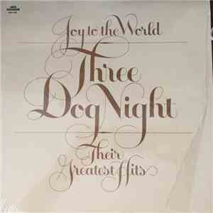 Three Dog Night - Joy To The World - Their Greatest Hits