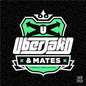 Uberjak'D - Uberjak'D & Mates