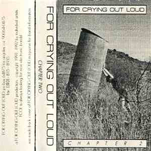 Various - For Crying Out Loud Chapter 2