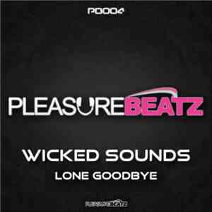 Wicked Sounds - Lone Goodbye