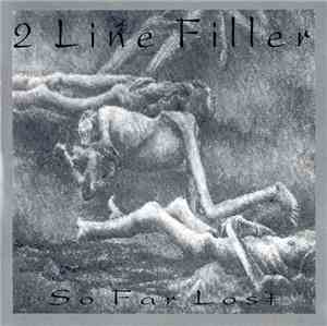 2 Line Filler - So Far Lost