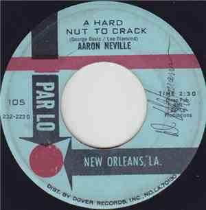 Aaron Neville - A Hard Nut To Crack / Those Three Words