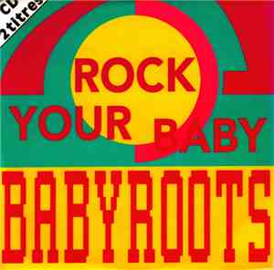 Babyroots - Rock Me Baby