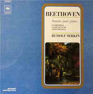Beethoven - Rudolf Serkin - Sonates Pour Piano - Pathétique - Clair De Lune ...
