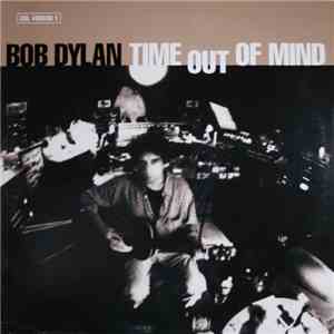 Bob Dylan - Time Out Of Mind