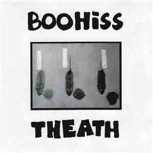Boo Hiss / Theath - Boo Hiss / Theath Split V.2