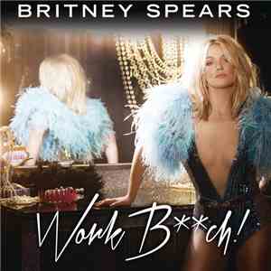 Britney Spears - Work Bch!