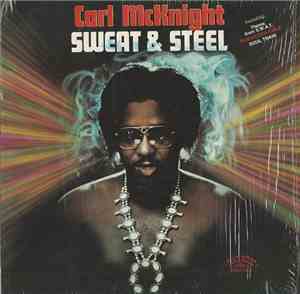 Carl McKnight - Sweat & Steel