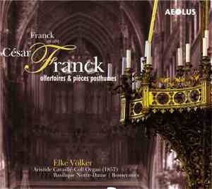 César Franck, Elke Völker - Franck Avant César Franck: Offertoires & Pièces ...