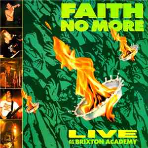 Faith No More - Live At The Brixton Academy