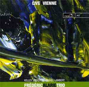 Frédéric Alarie Trio - Live A Vienne