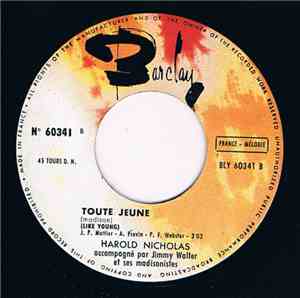 Harold Nicholas - A La Vie A L'Amour / Toute Jeune