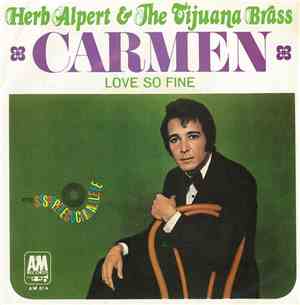 Herb Alpert & The Tijuana Brass - Carmen / Love So Fine