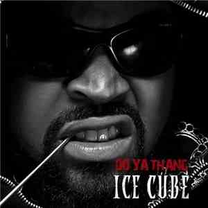 Ice Cube - Do Ya Thang