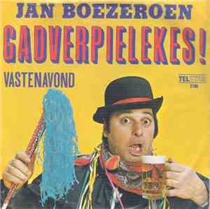 Jan Boezeroen - Gadverpielekes!