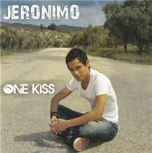 Jeronimo  - One Kiss