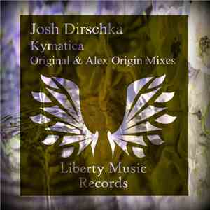 Josh Dirschka - Kymatica
