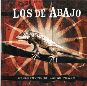 Los De Abajo - Cybertropic Chilango Power