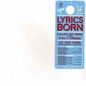 Lyrics Born - Callin' Out Remix / Do That There