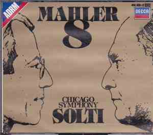Mahler - Chicago Symphony Orchestra, Solti - Symphony No.8