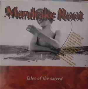 Mandrake Root  - Tales of The Sacred