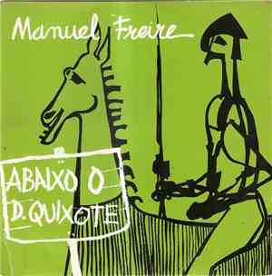 Manuel Freire - Abaixo O D. Quixote