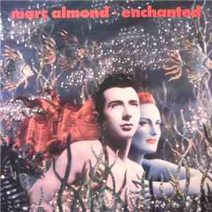 Marc Almond - Enchanted