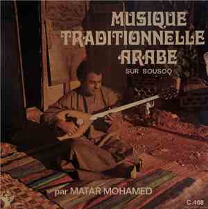 Matar Mohamed - Musique Traditionnelle Arabe Sur Bousoq