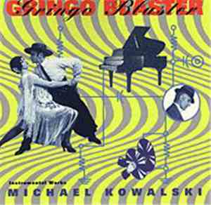 Michael Kowalski  - Gringo Blaster