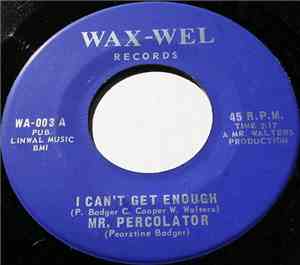 Mr. Percolator - I Can't Enough / Come On Back To Me