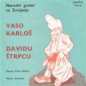 Narodni Guslar Sa Zmijanja Vaso Karloš - Davidu Štrpcu