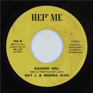 Ray J. & Norma Jean - Raising Hell /  Tell Me You Love Me