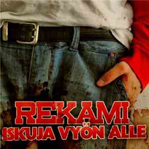 Rekami - Iskuja Vyön Alle