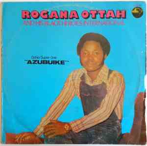 Rogana Ottah And His Black Heroes International - Oshio Super One 
