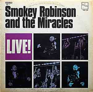 Smokey Robinson And The Miracles - Live!
