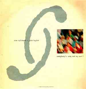 Stan Sulzmann, John Taylor  - Everybody's song but my own ?