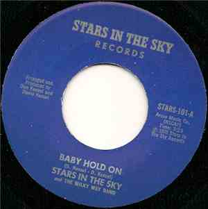 Stars In The Sky And The Milky Way Band - Baby Hold On