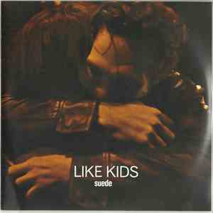 Suede - Like Kids