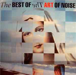 The Art Of Noise - The Best Of The Art Of Noise