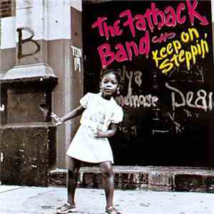 The Fatback Band - Keep On Steppin'