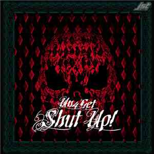 Un4Get - SHUT UP!