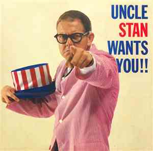 Uncle Stan - Uncle Stan Wants You!!