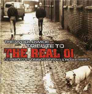 Various - The Worldwide Tribute To The Real Oi