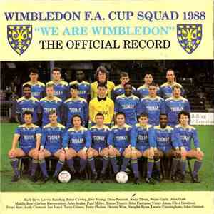 Wimbledon F.A. Cup Squad 1988 - We Are Wimbledon