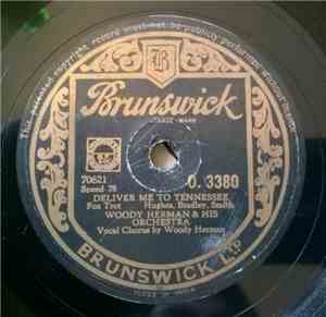 Woody Herman And His Orchestra - Amen / Deliver Me To Tennessee