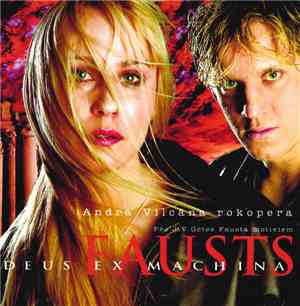 Andris Vilcāns - Fausts. Deus Ex machina